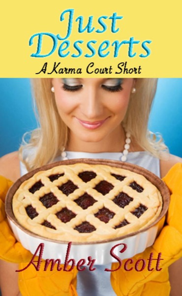 Read Just Desserts--A Karma Court Short. online