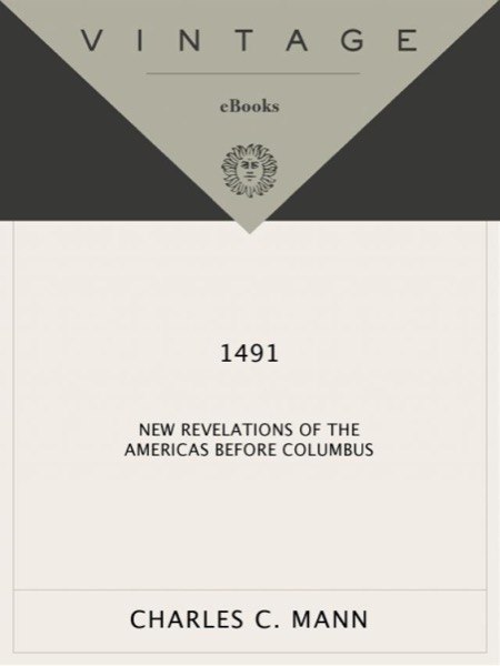 Read 1491: New Revelations of the Americas Before Columbus online