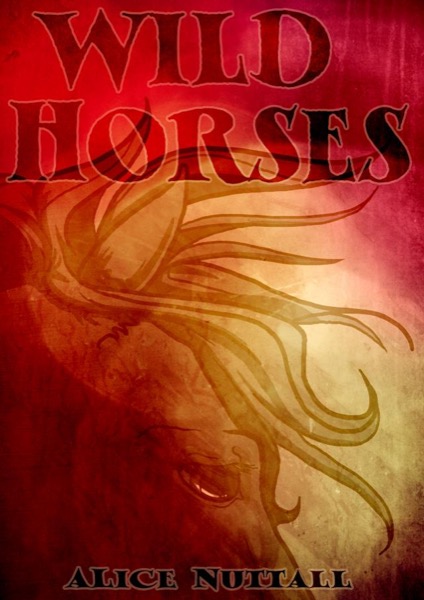 Read Wild Horses: A Spider Circus story online