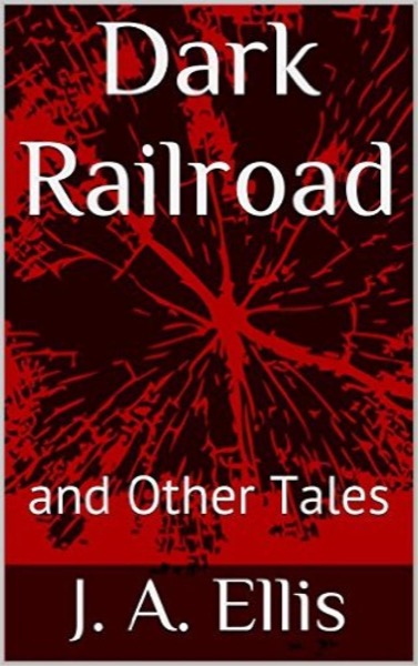 Read Dark Railroad and Other Tales online