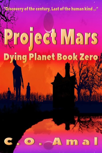 Read Project Mars (Dying Planet Book 0) online