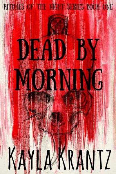 Read Dead by Morning (Rituals of the Night Book One) online