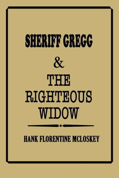 Read Sheriff Gregg & The Righteous Widow online
