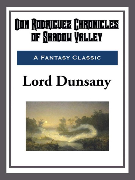 Read Don Rodriguez; Chronicles of Shadow Valley online