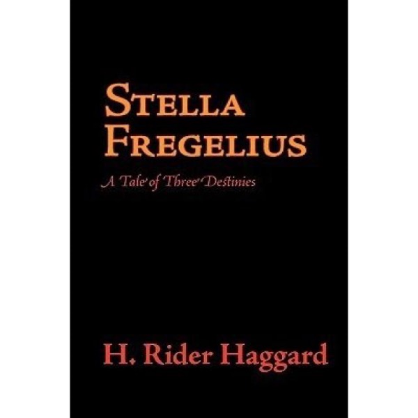 Read Stella Fregelius: A Tale of Three Destinies online