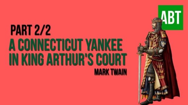 Read A Connecticut Yankee in King Arthur's Court, Part 2. online