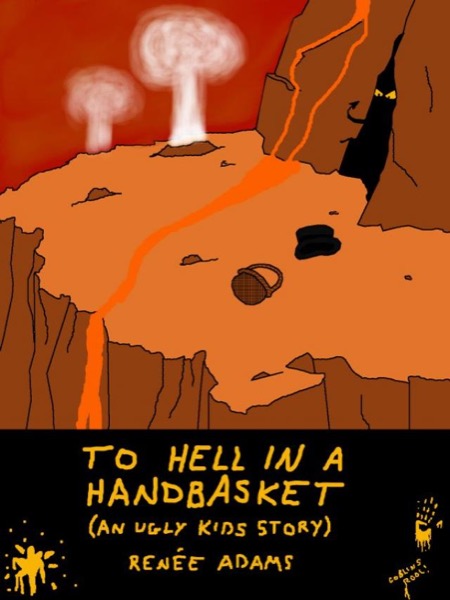 Read The Ugly Kids: To Hell in a Handbasket online