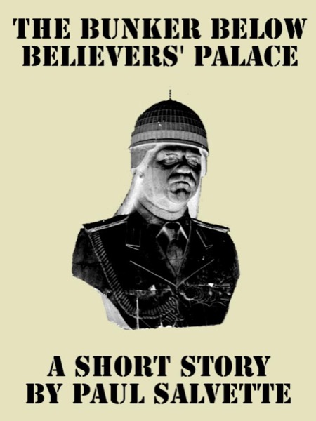 Read The Bunker below Believers' Palace: A Short Story online