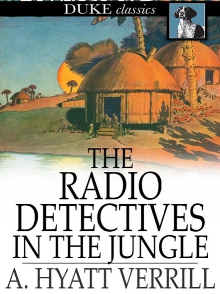 Read The Radio Detectives in the Jungle online
