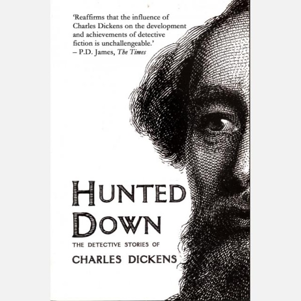 Read Hunted Down: The Detective Stories of Charles Dickens online