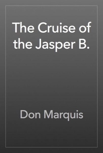 Read The Cruise of the Jasper B. online