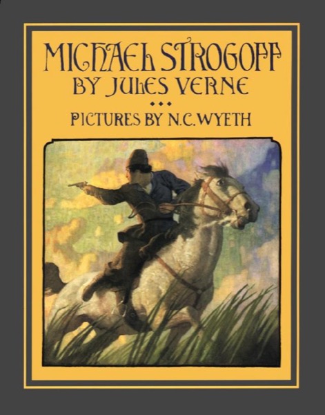 Read Michael Strogoff; Or, The Courier of the Czar online