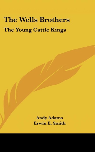 Read Wells Brothers: The Young Cattle Kings online