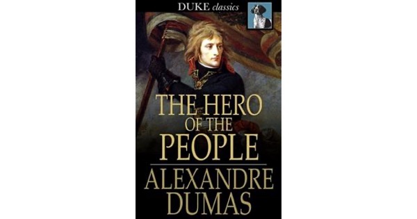 Read The Hero of the People: A Historical Romance of Love, Liberty and Loyalty online