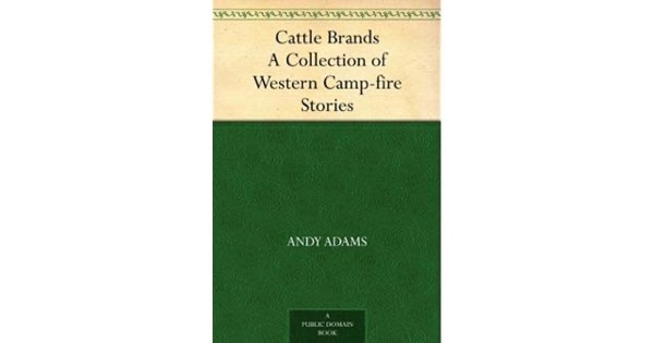 Read Cattle Brands: A Collection of Western Camp-Fire Stories online