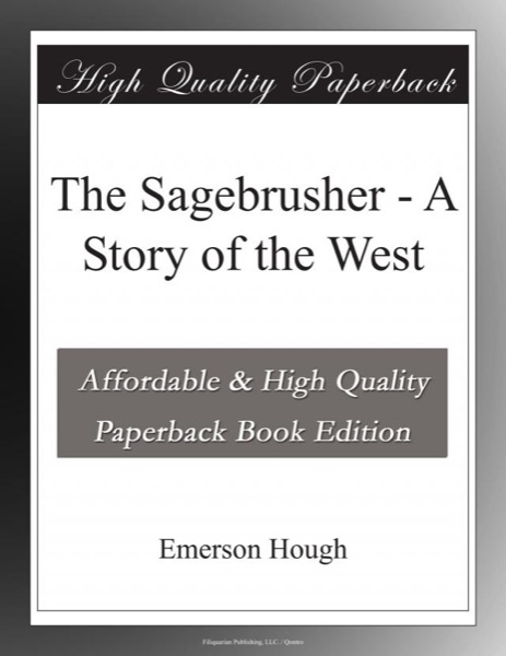 Read The Sagebrusher: A Story of the West online