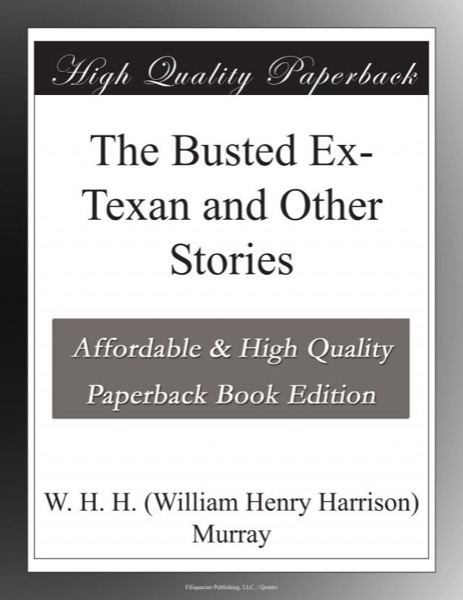 Read The Busted Ex-Texan, and Other Stories online