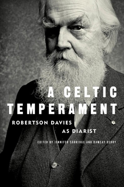 Read A Celtic Temperament: Robertson Davies as Diarist online