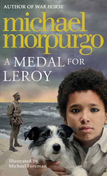 Read A Medal for Leroy Michael Morpurgo online