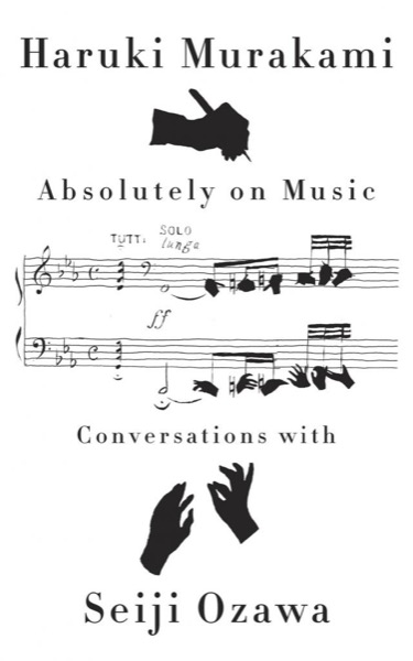 Read Absolutely on Music: Conversations With Seiji Ozawa online
