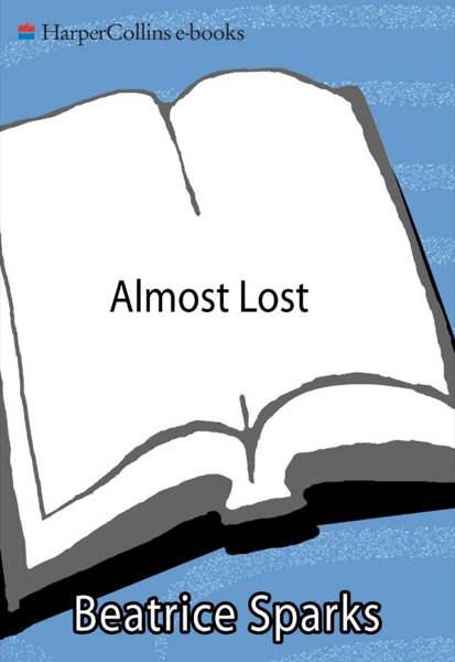 Read Almost Lost: The True Story of an Anonymous Teenager's Life on the Streets online