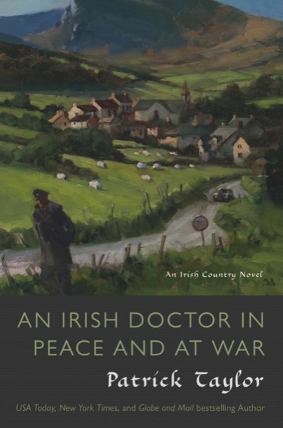 Read An Irish Doctor in Peace and at War: An Irish Country Novel online