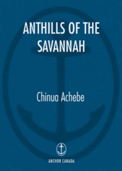 Read Anthills of the Savannah online