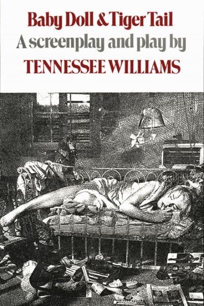 Read Baby Doll Tiger Tail: A Screenplay and Play by Tennessee Williams online