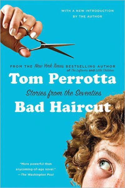 Read Bad Haircut: Stories of the Seventies online
