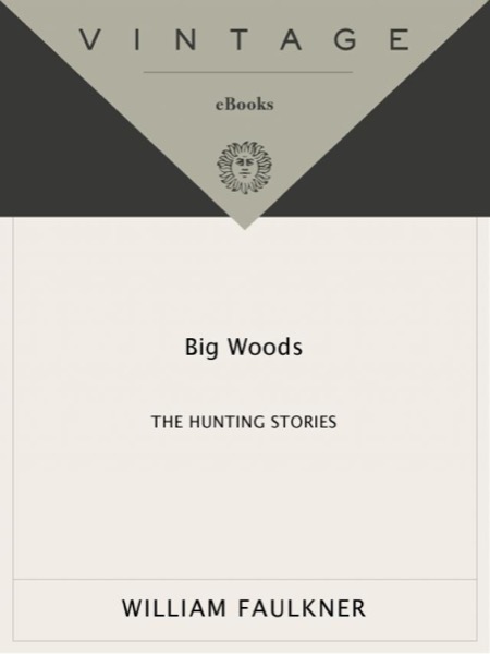 Read Big Woods: The Hunting Stories online