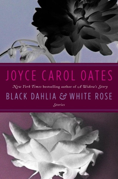 Read Black Dahlia White Rose: Stories online