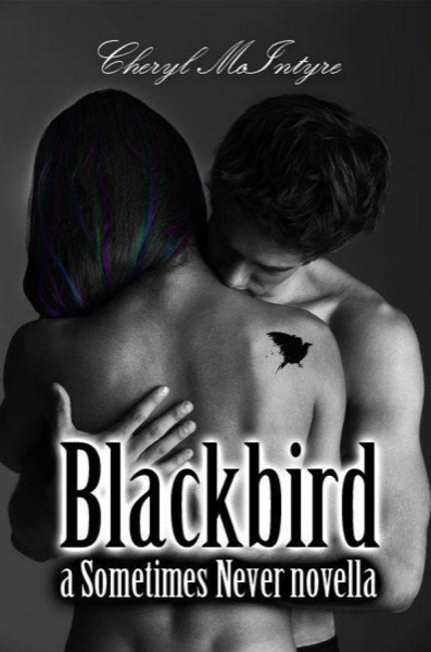 Read Blackbird (a Sometimes Never novella) online