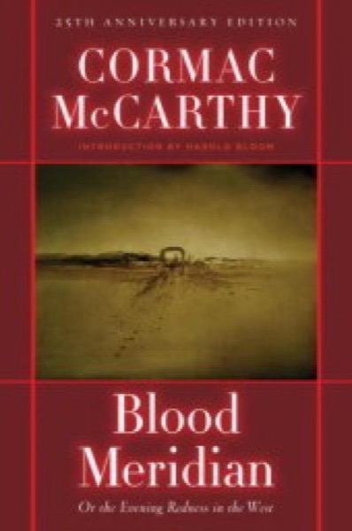 Read Blood Meridian, or the Evening Redness in the West online