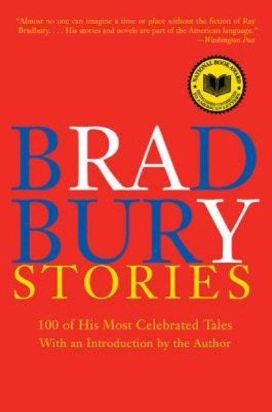 Read Bradbury Stories: 100 of His Most Celebrated Tales online