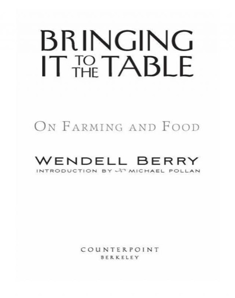 Read Bringing It to the Table: On Farming and Food online