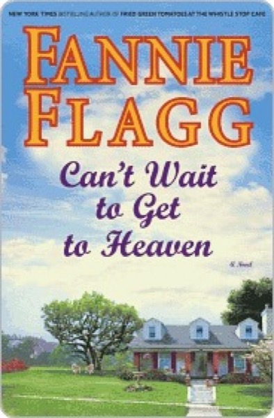 Read Can't Wait to Get to Heaven online