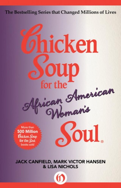 Read Chicken Soup for the African American Woman's Soul online
