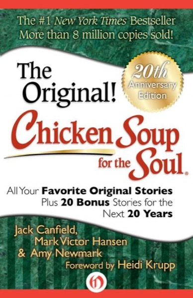 Read Chicken Soup for the Soul: All Your Favorite Original Stories online