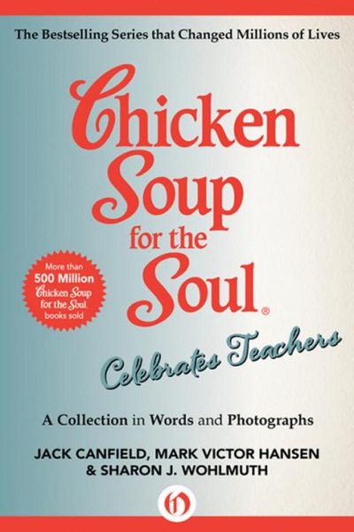Read Chicken Soup for the Soul Celebrates Teachers online