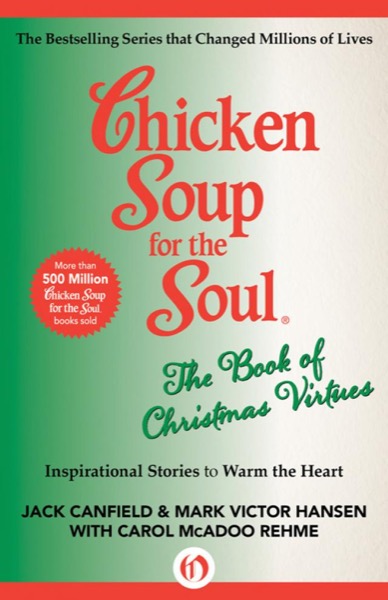 Read Chicken Soup for the Soul the Book of Christmas Virtues online