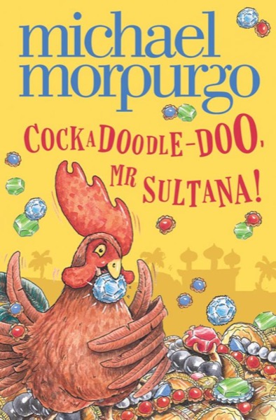 Read Cockadoodle-Doo, Mr Sultana! online