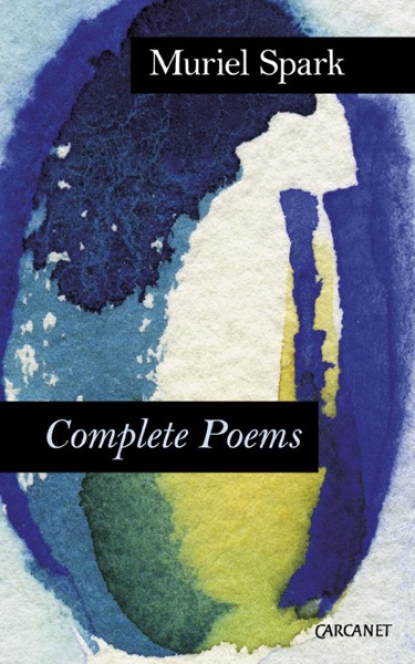 Read Complete Poems: Muriel Spark online