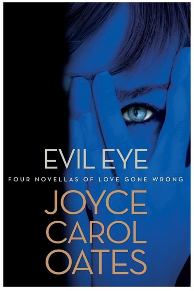Read Evil Eye: Four Novellas of Love Gone Wrong online