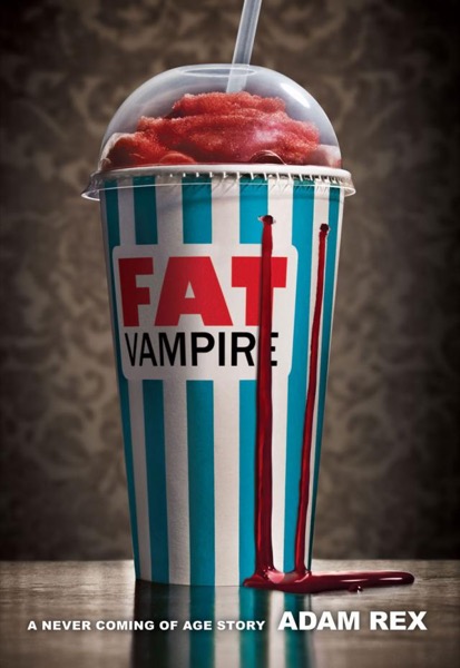Read Fat Vampire: A Never Coming of Age Story online
