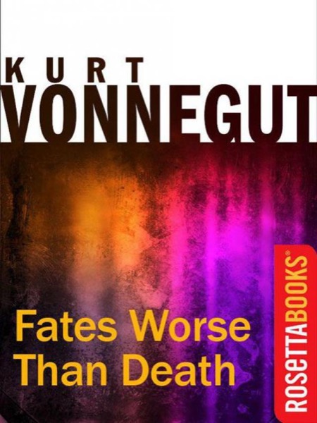 Read Fates Worse Than Death: An Autobiographical Collage online