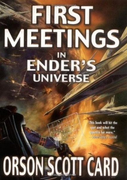 Read First Meetings in Ender's Universe online