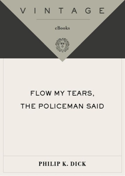 Read Flow My Tears, the Policeman Said online