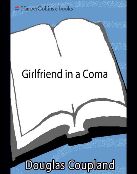 Read Girlfriend in a Coma: A Novel online