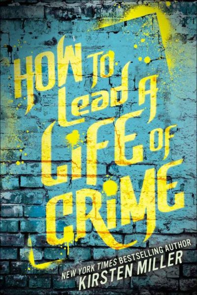 Read How to Lead a Life of Crime online