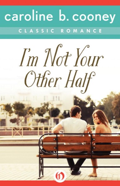 Read I'm Not Your Other Half: A Cooney Classic Romance online